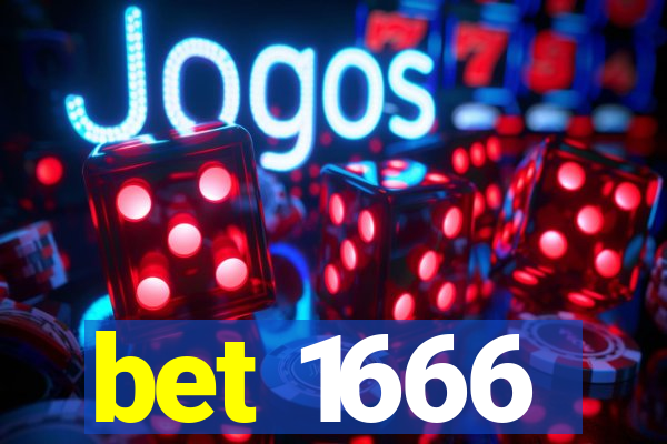 bet 1666